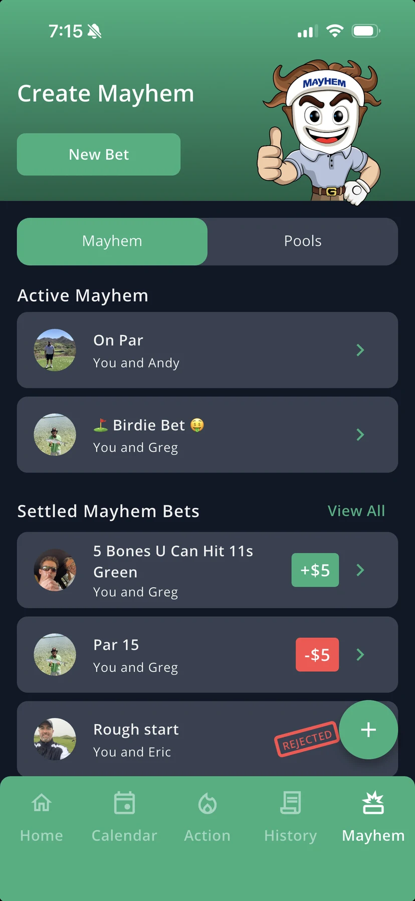 GolfApp Mayhem tab showing active bets with friends, settled bets with plus and minus dollar amounts, and one bet stamped REJECTED